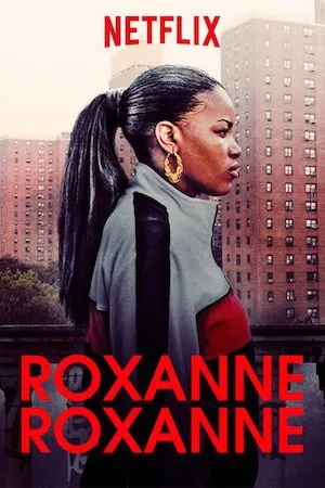 Roxanne Roxanne
