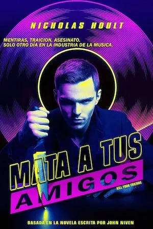 Kill Your Friends (Mata a tus amigos)