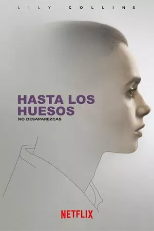 To the Bone (Hasta el hueso)