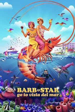 Barb and Star Go to Vista Del Mar
