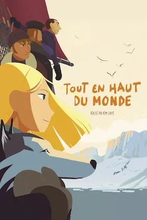 Tout en haut du monde (El techo del mundo)