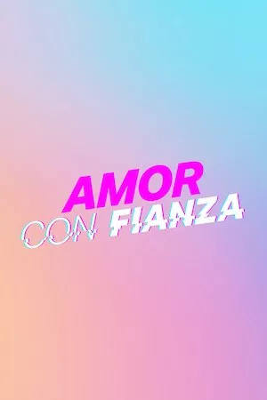 Amor con fianza