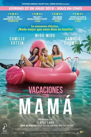 Larguées (Vacaciones con mamá)