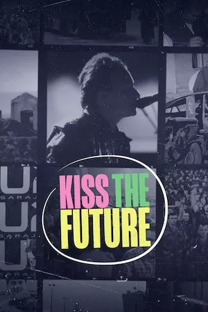 Kiss the Future. U2 en Sarajevo
