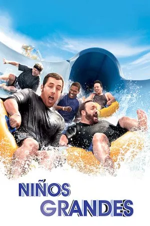 Grown Ups (Niños grandes)