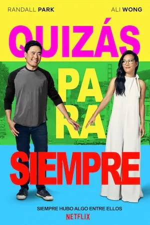 Always Be My Maybe (Quizás para siempre)