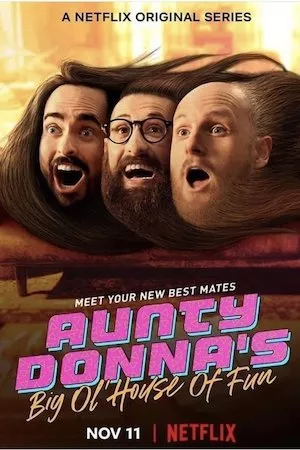 Poster Aunty Donnas Big Ol House of Fun