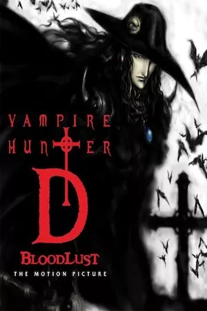 Vampire hunter D: Bloodlust