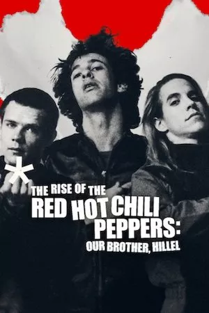 El origen de los Red Hot Chili Peppers: Nuestro hermano Hillel