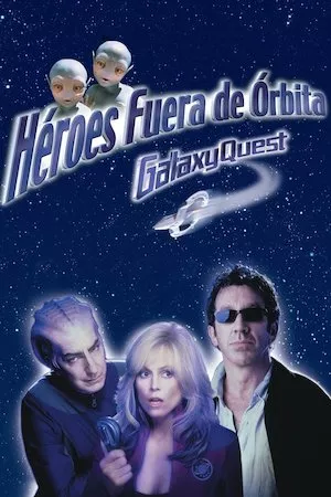 Galaxy Quest (Héroes fuera de órbita)