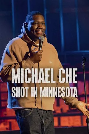 Poster Michael Che: Shot in Minnesota