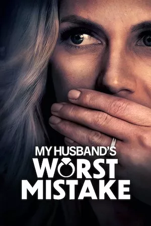My Husband's Worst Mistake