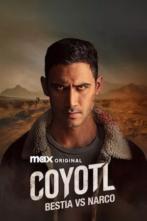 Coyotl: Bestia vs Narco