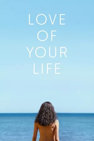 Poster Love of Your Life