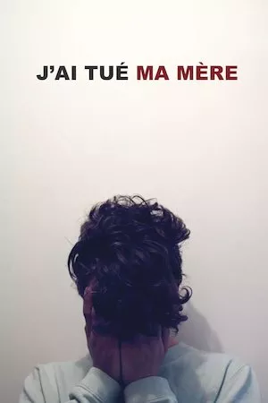 J’ai tué ma mère (Yo maté a mi madre)