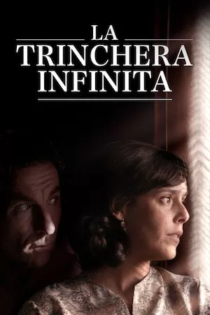Poster La trinchera infinita
