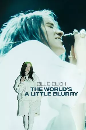 Poster Billie Eilish: The World's a Little Blurry