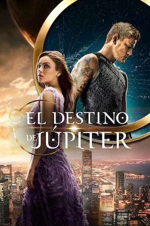 Jupiter Ascending (El destino de Júpiter)