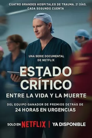 Poster Estado crítico: Entre la vida y la muerte