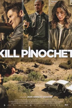 Matar a Pinochet