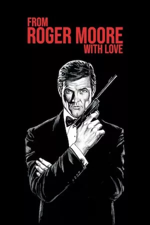 From Roger Moore with Love
