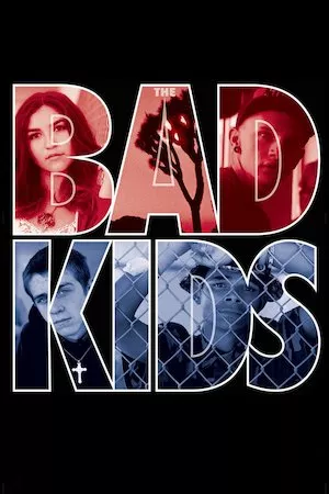 poster de la pelicula The Bad Kids en HD