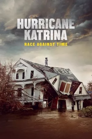 Poster Huracán Katrina: La carrera contra el tiempo