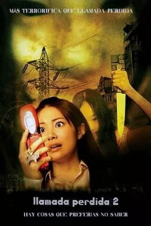 Chakushin Ari 2 (Llamada perdida 2)