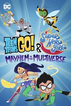 ¡Los Jóvenes Titanes en Acción! y DC Super Hero Girls: Caos en el Multiverso