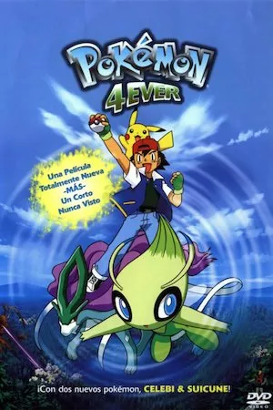 Pokémon 4 Ever: Celebi, la voz del bosque