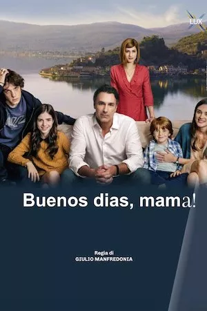 Buenos días, mamá!