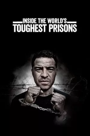 poster de la serie Inside the World's Toughest Prisons online gratis
