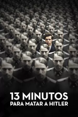 13 minutos para matar a Hitler