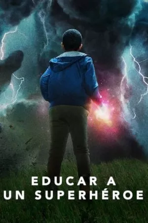 Educar a un superheroe (Raising Dion)