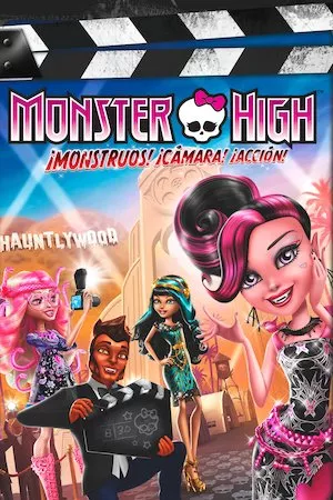 Poster Monster High: Frights, Camera, Action!