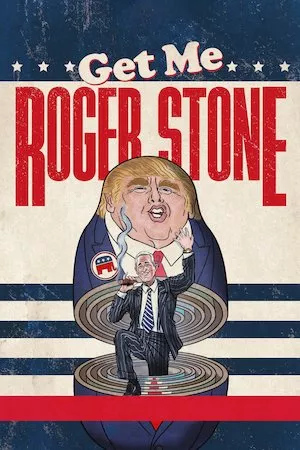 Get Me Roger Stone (Pásame con Roger Stone)