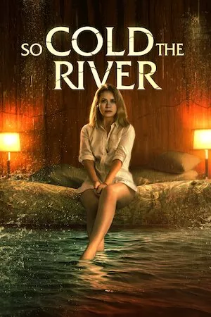 So Cold the River