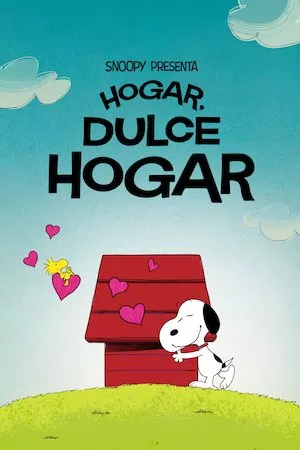 Poster Snoopy presenta: Hogar, dulce hogar