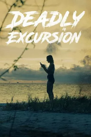 Deadly Excursion