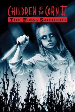 Los chicos del maíz 2: el sacrificio final