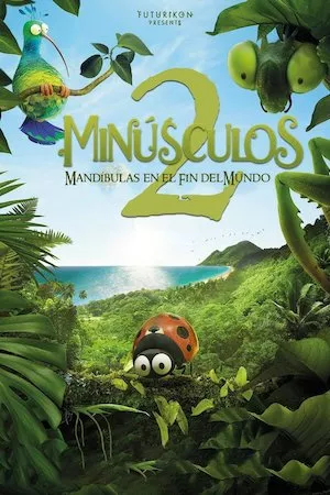 Minuscule – Les mandibules du bout du monde