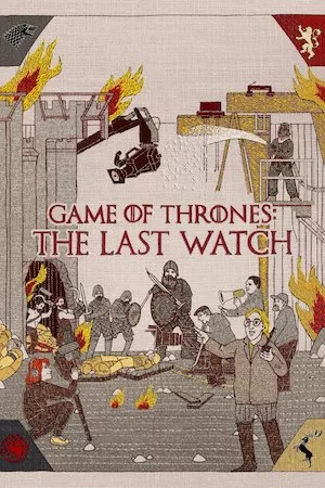 Game of Thrones: The Last Watch