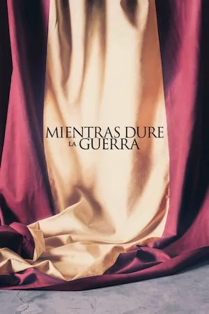 Poster Mientras dure la guerra