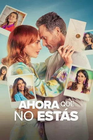 Ahora que no estás