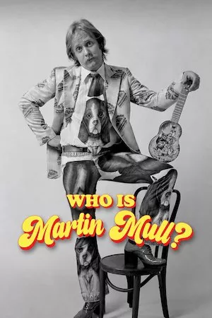 Poster Who Is Martin Mull?