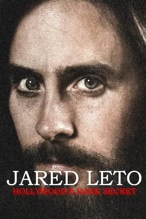 Poster Jared Leto: Hollywood's Dark Secret