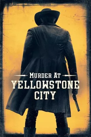 Poster Murder at Yellowstone City