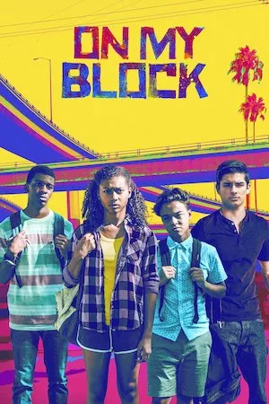 poster de la serie On My Block online gratis