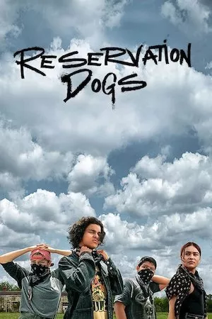 Reservation Dogs