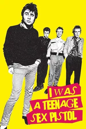 I Was a Teenage Sex Pistol